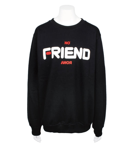 No Friend Sweatshirt (Unisex)